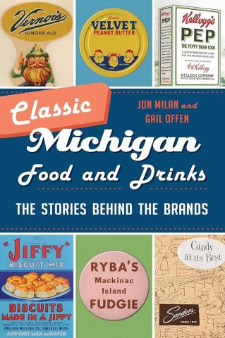 Classic Michigan Food and Drinks book cover